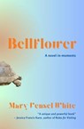 Bellflower - Mary Vensel White - 9798987830956