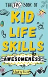 Epic Book of Kid Life Skills Awesomeness - Audrey Coffie - 9798987871867