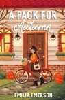 A Pack for Autumn - Emilia Emerson - 9798987903544