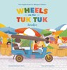 Wheels on the Tuk Tuk - Anessa Praphaisri Tjarks - 9798987983645