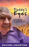 Daddy's Eyes - Rachel R Houston - 9798987998991