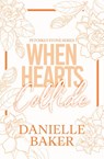 When Hearts Collide - Danielle Baker - 9798988045687