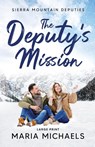 The Deputy's Mission - Maria Michaels - 9798988065753