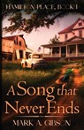 A Song that Never Ends - Mark A Gibson - 9798988074717