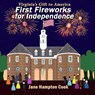 First Fireworks for Independence - Jane Hampton Cook - 9798988092643