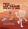 Max and the Worldwide Pizza Crisis - Regina Reed - 9798988092919