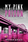 My Pink Prison: A Memoir - SHEIKH,  Aaftab - 9798988107002