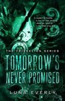 Tomorrow's Never Promised: The Triskelion Series Book 1 - Luna Everly - 9798988107514