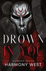 Drown in You - Harmony West - 9798988118169
