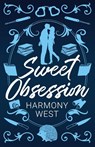 Sweet Obsession - Harmony West - 9798988118190