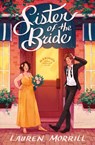 Sister of the Bride - Lauren Morrill - 9798988160014