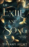 Of Exile and Song - Tiffany Hunt - 9798988218906