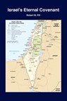 Israel's Eternal Covenant - Robert M Pill - 9798988291756