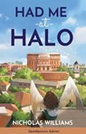 Had Me at Halo (OpenDyslexic Edition) - Nicholas F Williams - 9798988301134