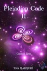 Pleiadian Code II: Cosmic Love - Eva Marquez - 9798988318279