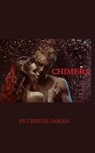 Chimera - Crystal Inman - 9798988322313