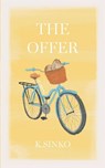 The Offer - K. Sinko - 9798988341222
