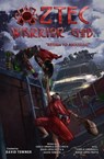 Aztec Warrior God: Chapter Four, Return To Anahuac - David Towner ; Carla Andrea López Mata ; Diego Lopez Mata - 9798988353072
