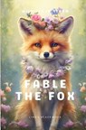 Fable the Fox - Linda Blackmoor - 9798988408406