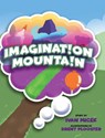 Imagination Mountain - Ivan Micek - 9798988494614