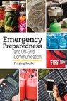 Emergency Preparedness and Off-Grid Communication - Praying Medic - 9798988511250