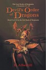 Devil’s Order of Dragons: Novel 3 of 12 in the 3rd Book of Benjamin - B. Albertill - 9798988543961