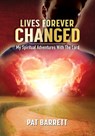 Barrett, P: Lives Forever Changed - My Spiritual Adventures - Pat Barrett - 9798988557203