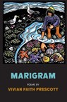 Marigram - Vivian Faith Prescott - 9798988573722