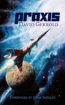 Praxis - David Gerrold - 9798988634249