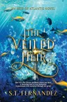 The Veiled Heir - S. T. Fernandez - 9798988639749