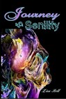 Journey to Senility - Lisa Bell - 9798988648543
