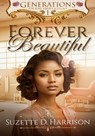 Forever Beautiful - Suzette D. Harrison - 9798988662365