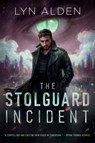 The Stolguard Incident - Lyn Alden - 9798988666363
