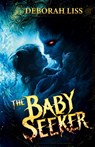 The Baby Seeker - Deborah Liss - 9798988668473