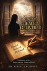 Signed, Healed, Delivered - Rebecca Burgess - 9798988685982