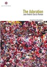 The Adoration - Juan Andrés García Román - 9798988690108