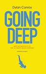 Going Deep - Nathan Pettijohn ; Dylan Conroy - 9798988742425