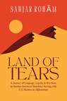 Land of Tears - Sanjar Roham - 9798988745662