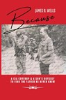 Because - James B. Wells - 9798988745686