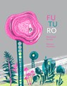 Futuro - María José Ferrada - 9798988749912