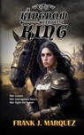 A Kingdom Without A King - Frank J. Marquez - 9798988829317