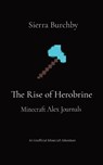 The Rise of Herobrine - Sierra Burchby - 9798988854340