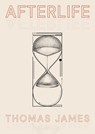 Afterlife - Thomas James - 9798988890492