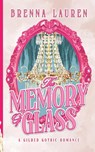 The Memory of Glass - Brenna Lauren - 9798988947608