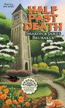 Half Past Death - Sharon Brubaker ; James Brubaker - 9798988968993