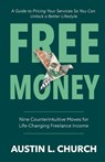 Free Money - Austin L. Church - 9798989025770