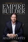 Coffey, A: Empire Builder - Adam Coffey - 9798989049127
