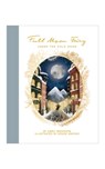 Full Moon Fairy: Under the Cold Moon - Karly Bonfante - 9798989058747