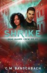 Shrike - C. M. Banschbach - 9798989065158
