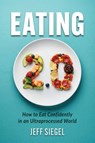 Eating 2.0 - Jeff Siegel - 9798989120406